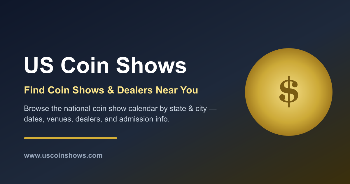 Coin Shows Near Me | 2026 US Coin Show Calendar